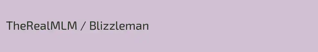TheRealMLM / Blizzleman